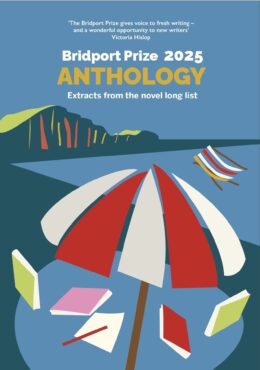 The Bridport Prize Novel Extracts Anthology 2025